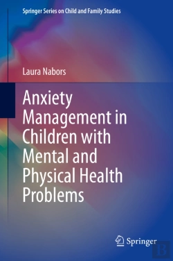 Bertrand.pt - Anxiety Management In Children With Mental And Physical Health Problems