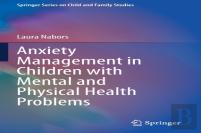 Anxiety Management In Children With Mental And Physical Health Problems