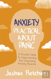 Anxiety: Practical About Panic