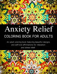 Anxiety Relief Coloring Book