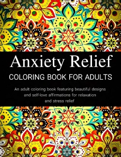 Bertrand.pt - Anxiety Relief Coloring Book