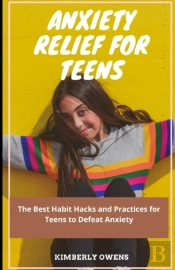Anxiety Relief For Teens