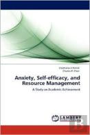 Anxiety, Self-Efficacy, And Resource Management
