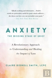 Anxiety: The Missing Stage Of Grief