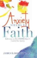 Anxiety Yields To Faith