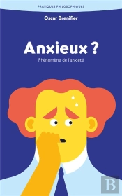 Anxieux ? Phénomène De L'Anxiété