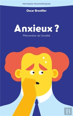 Bertrand.pt - Anxieux ? Phénomène De L'Anxiété