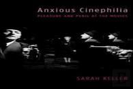 Anxious Cinephilia