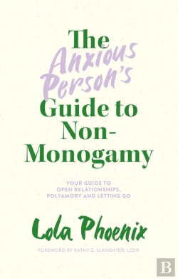 Bertrand.pt - Anxious Person'S Guide To Non-Monogamy