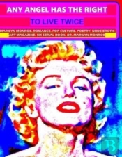 Any Angel Has The Right To Live Twice