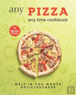 Bertrand.pt - Any Pizza Any Time Cookbook