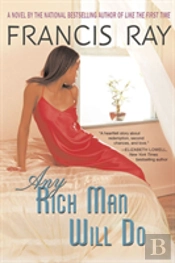 Any Rich Man Will Do