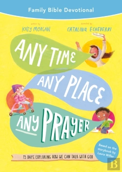 Bertrand.pt - Any Time, Any Place, Any Prayer Family Bible Devotional