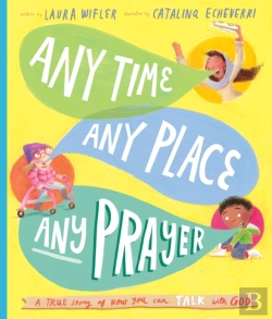 Bertrand.pt - Any Time, Any Place, Any Prayer Storybook