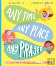 Any Time, Any Place, Any Prayer Storybook