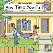 Any Time You Fall