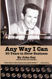 Any Way I Can - Fifty Years In Show Business