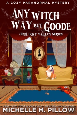 Bertrand.pt - Any Witch Way But Goode: A Cozy Paranormal Mystery