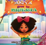 Anya Goes To Nigeria
