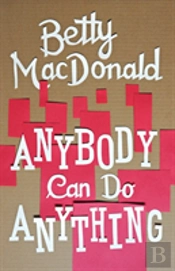 Anybody Can Do Anything