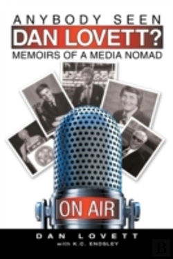 Bertrand.pt - Anybody Seen Dan Lovett?: Memoirs Of A M