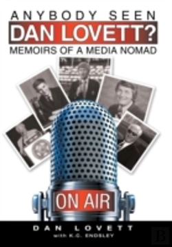Bertrand.pt - Anybody Seen Dan Lovett?: Memoirs Of A M