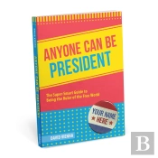 Anyone Can Be President