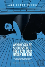 Anyone Can Be Successful If They Just Look Under The Bed