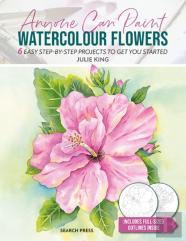 Anyone Can Paint Watercolour Flowers