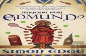 Anyone For Edmund?