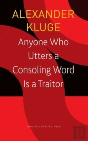 Anyone Who Utters A Consoling Word Is A Traitor Â€“ 48 Stories For Fritz Bauer