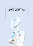 Anyone Will Tell You