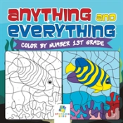 Anything And Everything | Color By Number 1st Grade
