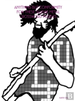 Bertrand.pt - Anything But Conformity For These Sludge Metal Crossword Puzzles