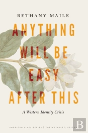 Anything Will Be Easy After This