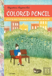 Anywhere, Anytime Art: Colored Pencil