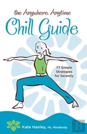Anywhere, Anytime Chill Guide