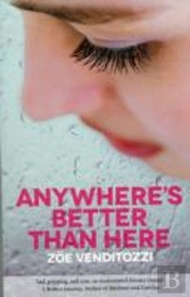Anywhere'S Better Than Here