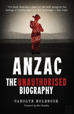 Bertrand.pt - Anzac, The Unauthorised Biography