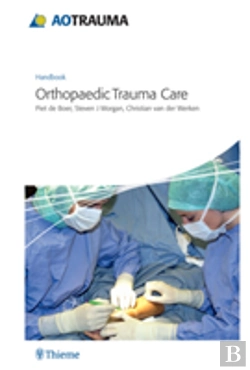 Bertrand.pt - Ao Handbook: Orthopedic Trauma Care