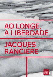 Ao Longe, a Liberdade