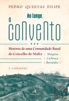 Ao Longe, o Convento - Volume I
