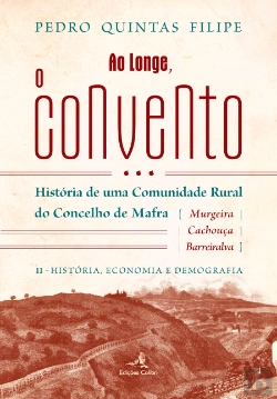 Bertrand.pt - Ao Longe, o Convento - Volume II