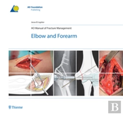 Bertrand.pt - Ao Manual Of Fracture Management - Elbow & Forearm