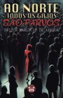 Ao Norte Todos os Gajos São Parvos