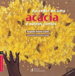 Bertrand.pt - Ao Redor de uma Acácia e outros contos