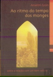 Ao Ritmo do Tempo dos Monges