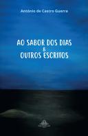 Ao Sabor dos Dias & Outros Escritos