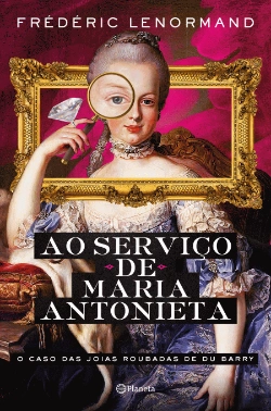 Bertrand.pt - Ao Serviço de Maria Antonieta
