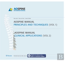 Bertrand.pt - Ao Spine Manual, Volume 1: Principles And Techniques; Volume 2: Clinical Applications